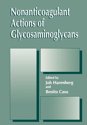 预订 nonanticoagulant actions of glycosaminoglycans