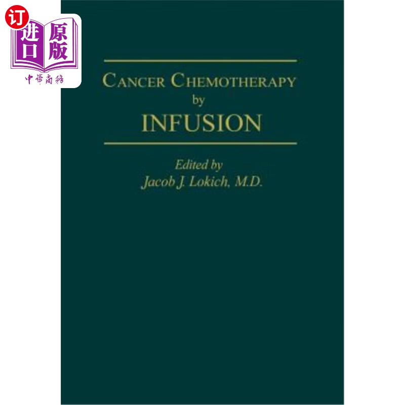 海外直订医药图书cancer chemotherapy by infusion 肿瘤输液化疗