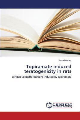 预订topiramate induced teratogenicity in rats