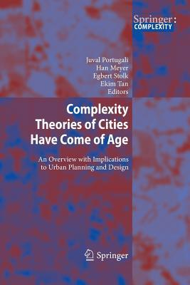 预订Complexity Theories of Cities Have Come of Age: