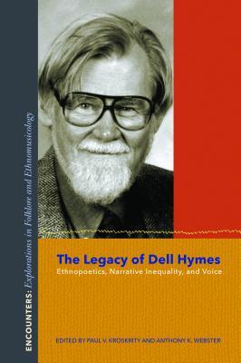 预订the legacy of dell hymes: ethnopoetics, narrativ