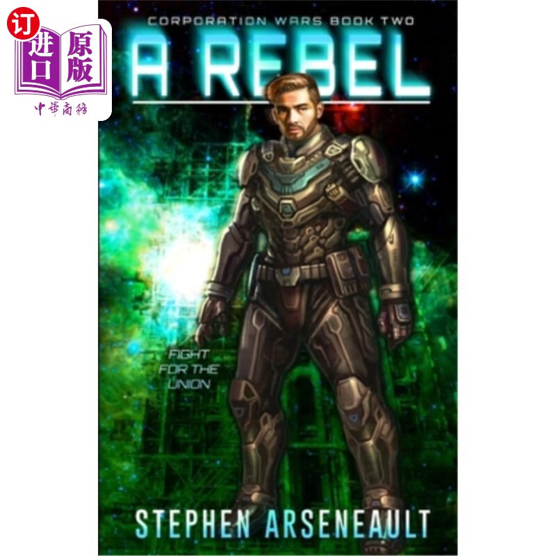 海外直订a rebel: (corporation wars book 2) 反叛者:(公司战争第2册