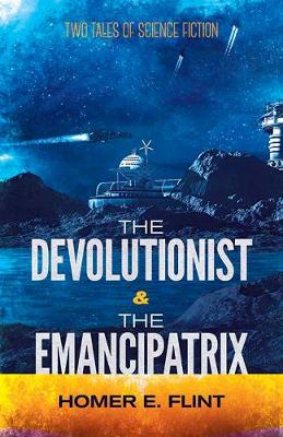 【预订】the devolutionist and the emancipatrix