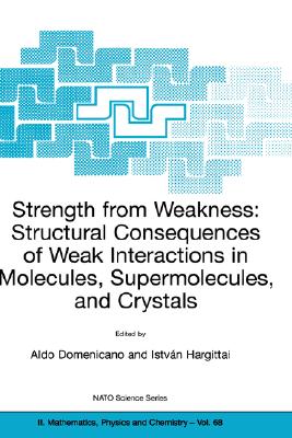 预订 strength from weakness: structural consequences of weak