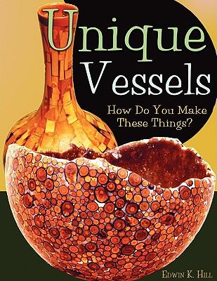 预订 unique vessels: how do you make these things?