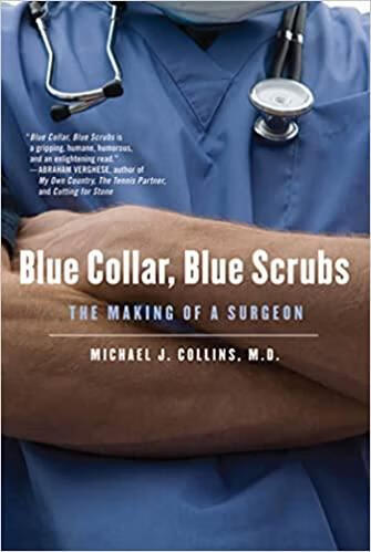 预订 blue collar, blue scrubs: the making of a surgeon