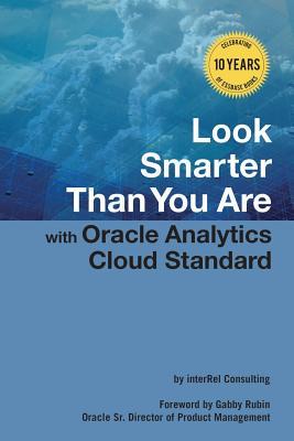 预订Look Smarter Than You Are with Oracle Analytics