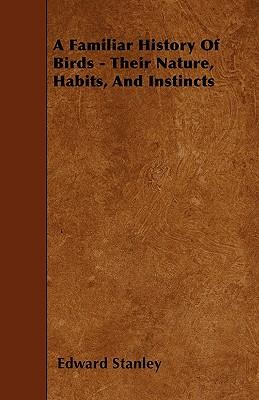 预订A Familiar History of Birds - Their Nature, Habi