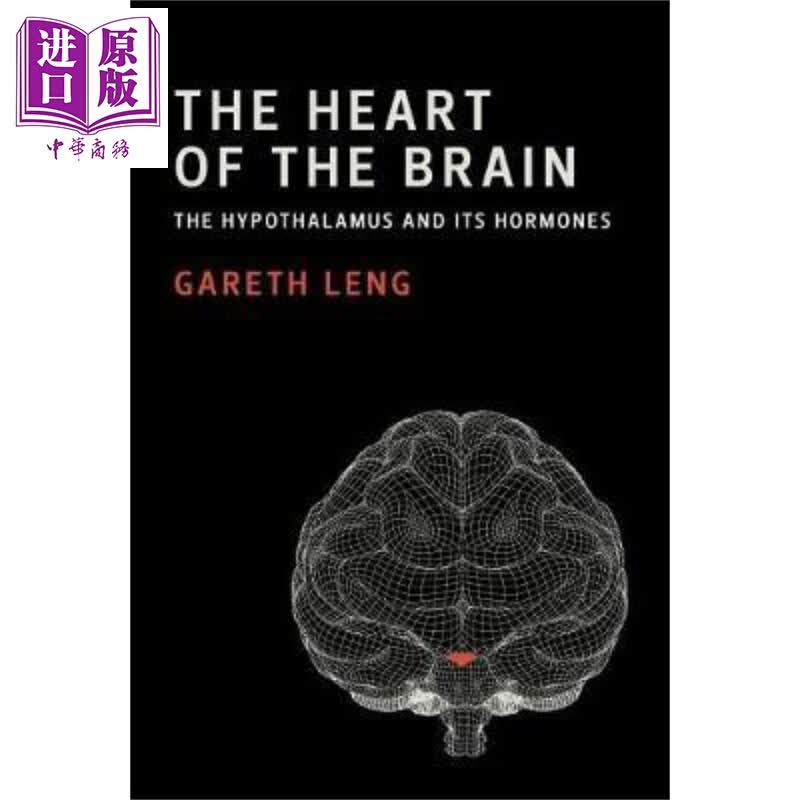 the heart of the brain 英文原版 大脑的心脏:下丘脑和它的荷尔蒙