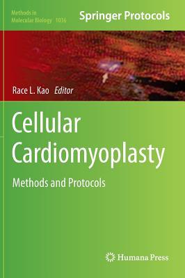 预订Cellular Cardiomyoplasty: Methods and Protocols