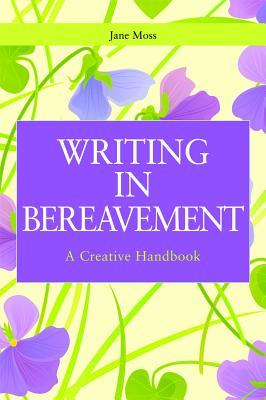 预订 writing in bereavement: a creative handbook