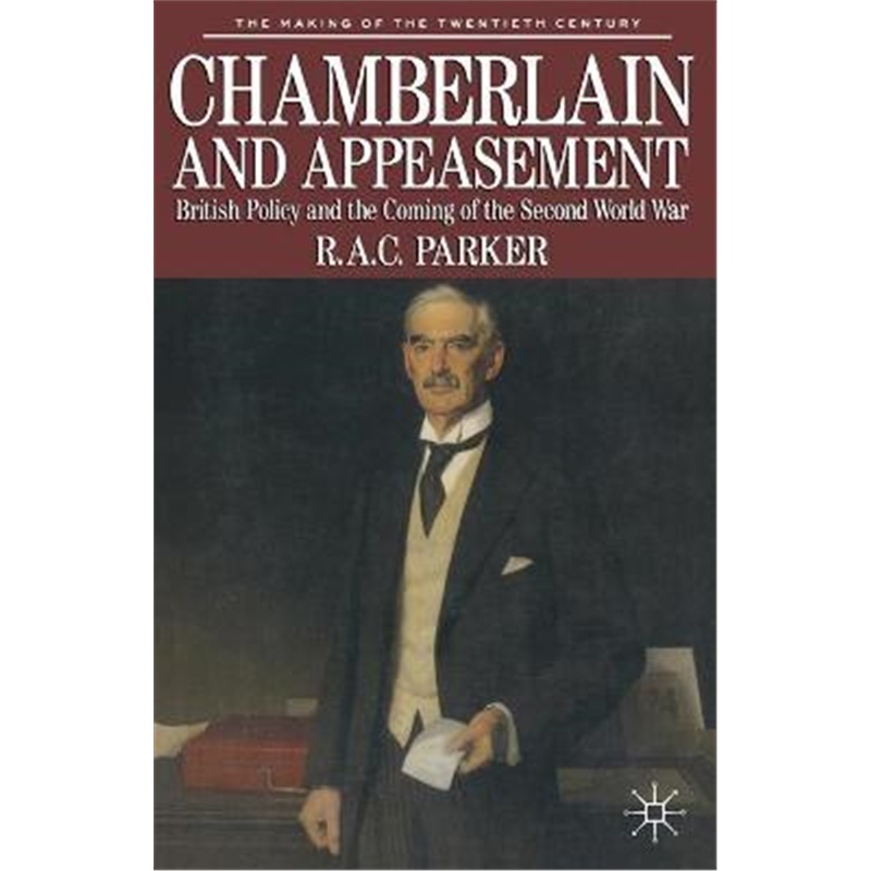 预订chamberlain and appeasement:british policy and the coming of