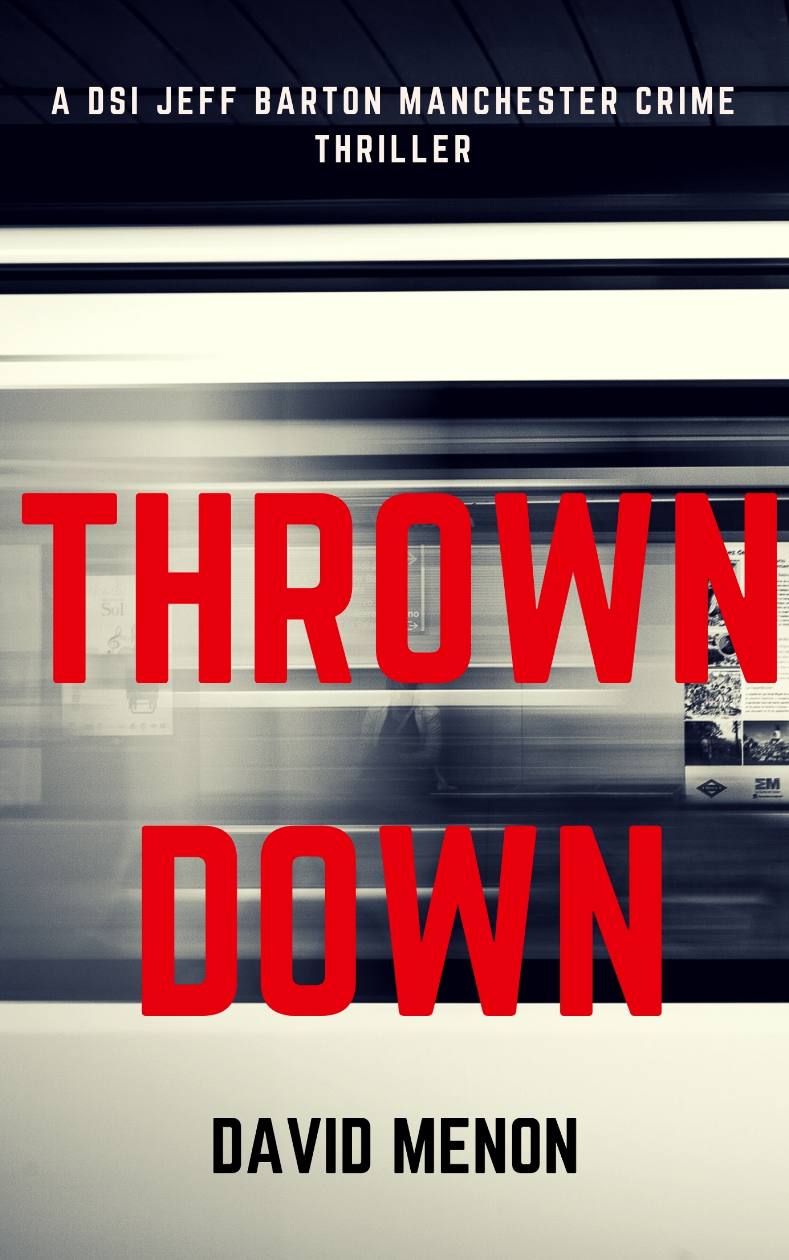 thrown down: a manchester crime thriller featuring dsi jeff
