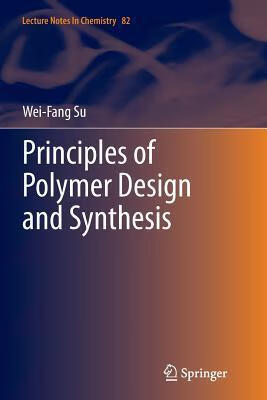 预订Principles of Polymer Design and Synthesis