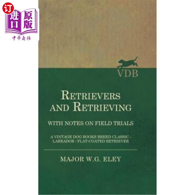 海外直订retrievers and retrieving - with notes on field trials