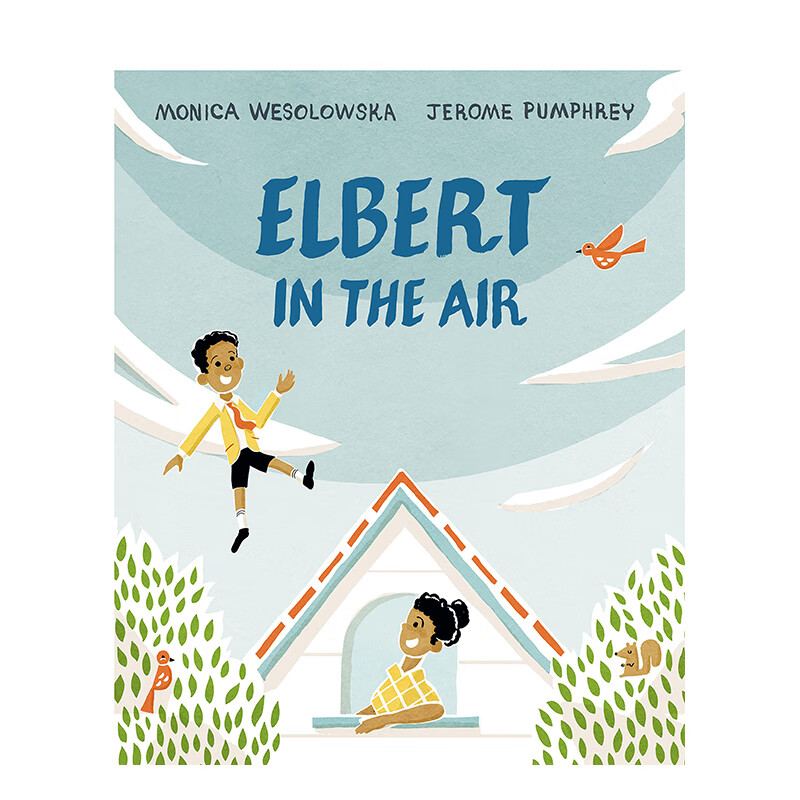 【预售】漂浮在空中的艾尔伯特 elbert in the air 进口原版英文儿童