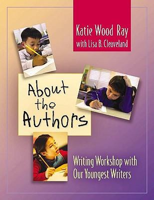 预订 about the authors: writing workshop with our youngest