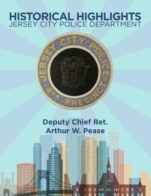预订historical highlights: jersey city police department