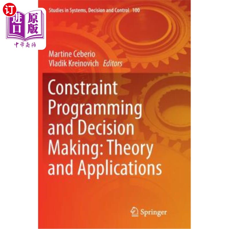 海外直订constraint programming and decision making: theory and