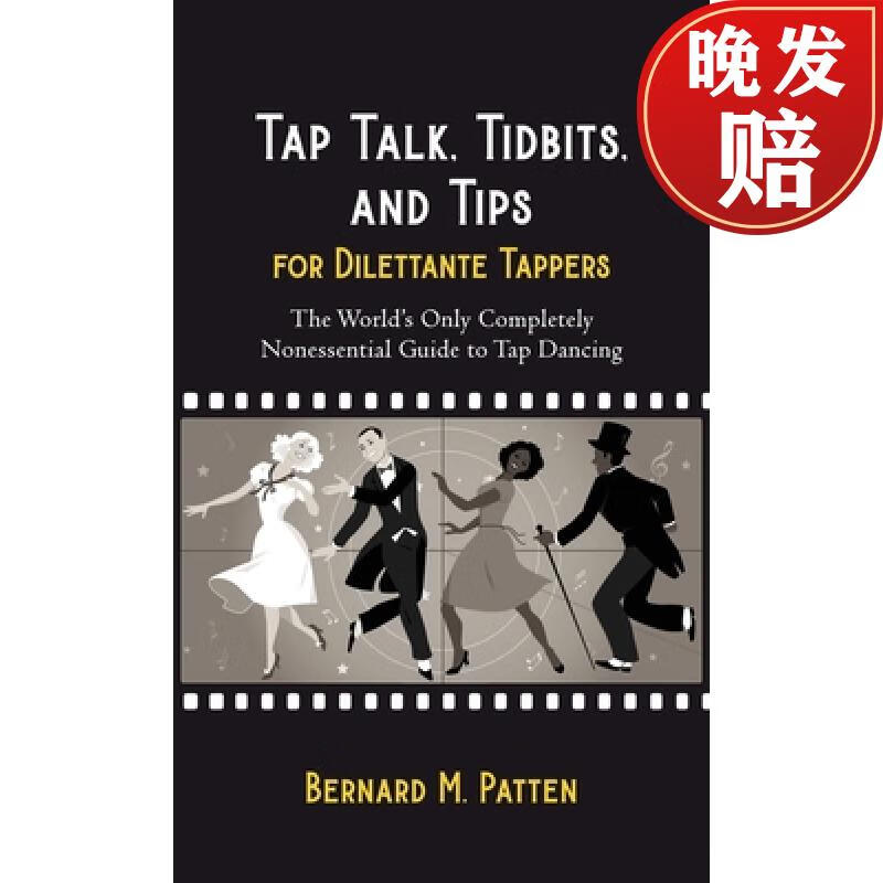 【4周达】tap talk, tidbits, and tips for dilettante tappers: the