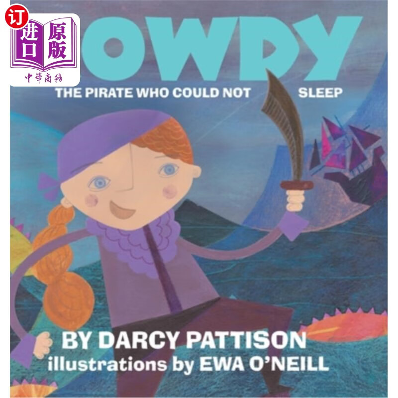 海外直订rowdy: the pirate who could not sleep 罗迪:睡不着觉的