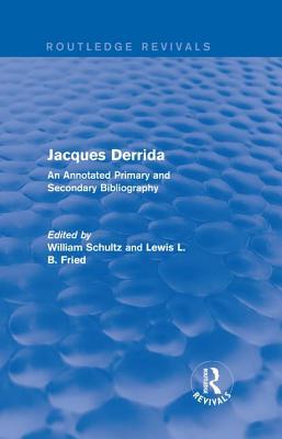 预订 Jacques Derrida (Routledge Revivals): An Annota