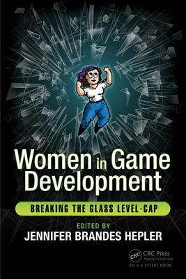 预订Women in Game Development: Breaking the Glass Le