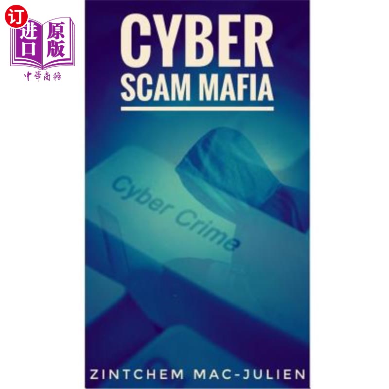 海外直订cyber scam mafia cyber scam 网络诈骗黑手党:网络诈骗