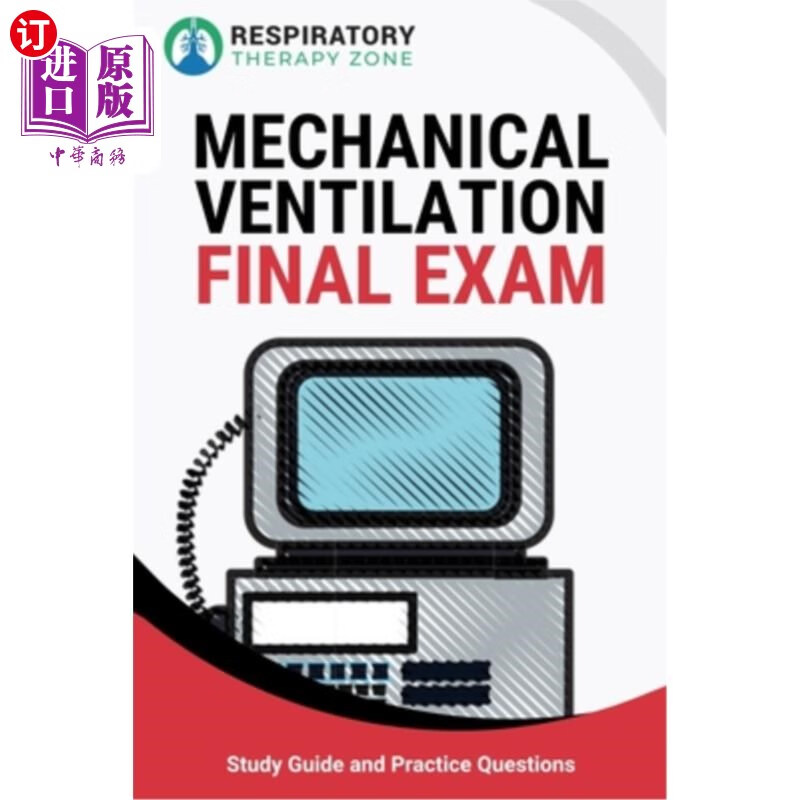 海外直订mechanical ventilation final exam study guide and