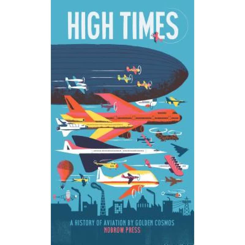High Times: A History of Aviation [Concertina F...