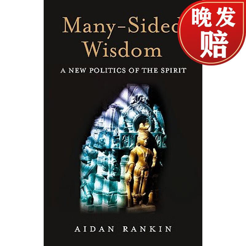 【4周达】many-sided wisdom - a new politics of the spirit