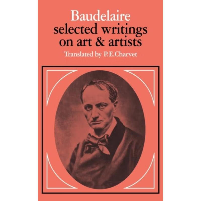 预订baudelaire: selected writings on art and artists