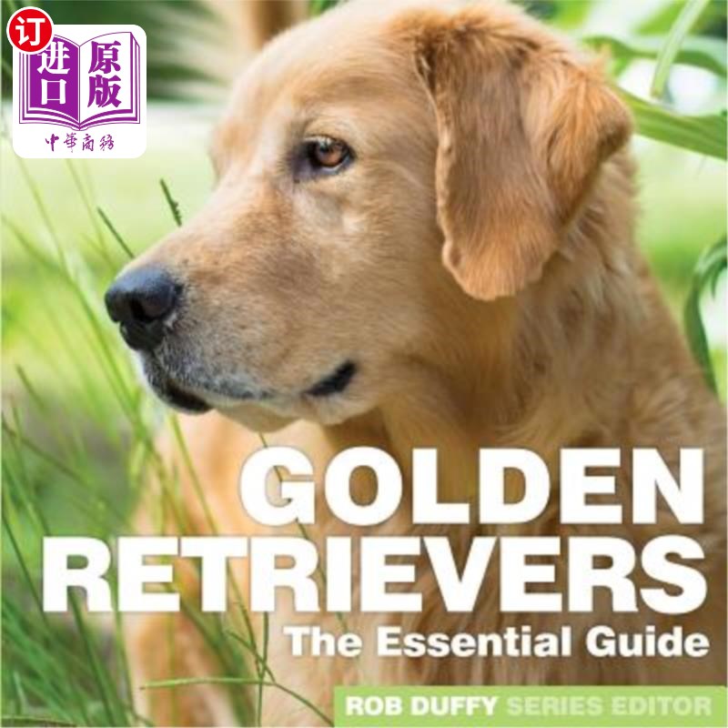 海外直订golden retrievers: the essential guide 黄金猎犬:基本指南