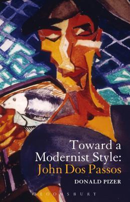 预订toward a modernist style: john dos passos