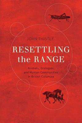 预订 resettling the range: animals, ecologies, and h