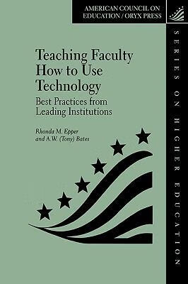 预订 teaching faculty how to use technology: best practices from