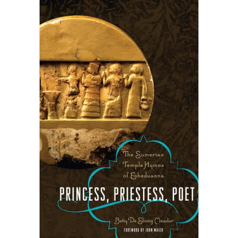 预订 Princess, Priestess, Poet: The Sumerian Temple Hymns of Enheduanna