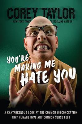 预订youre making me hate you: a cantankerous look at the common