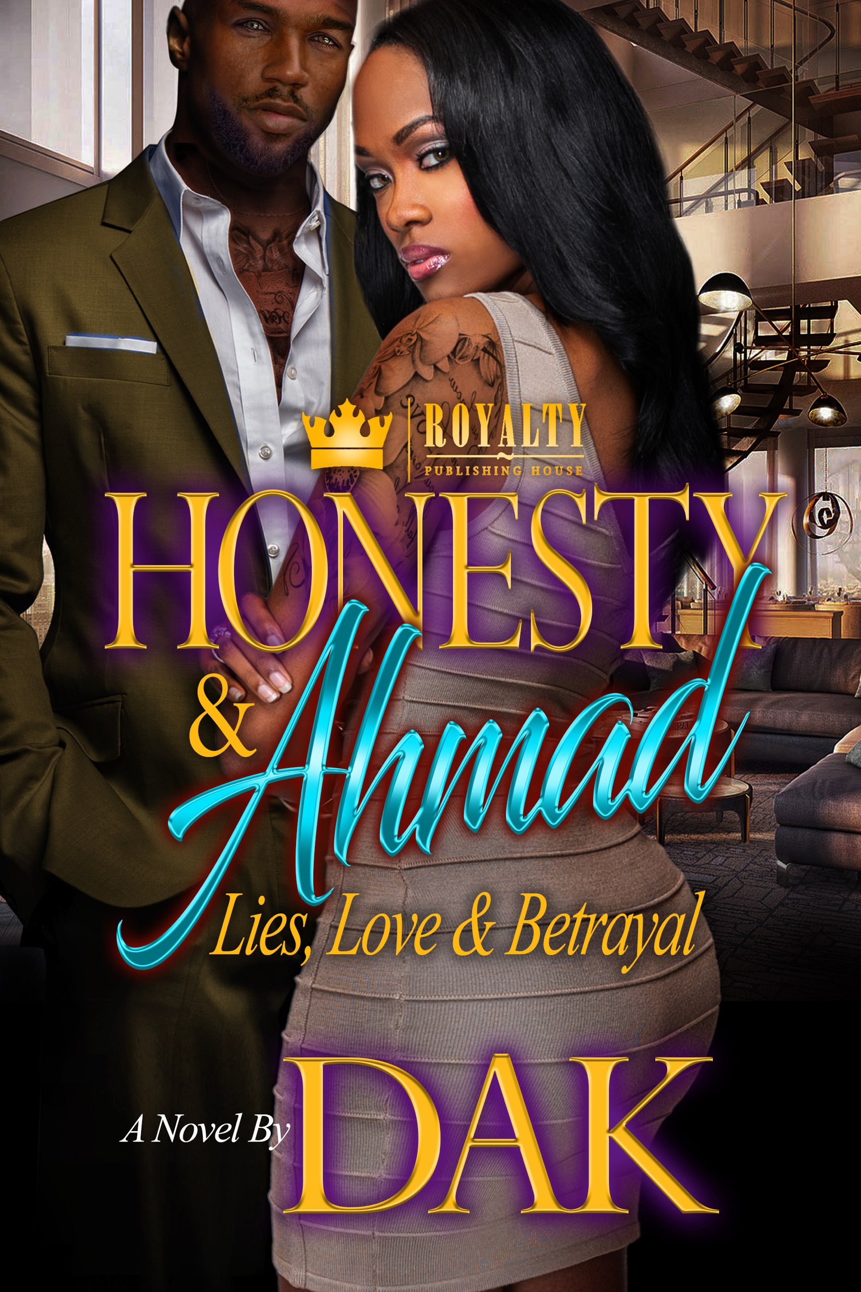 honesty&ahmad: lies, love&betrayal