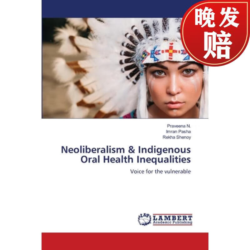 【4周达】neoliberalism & indigenous oral health inequalities