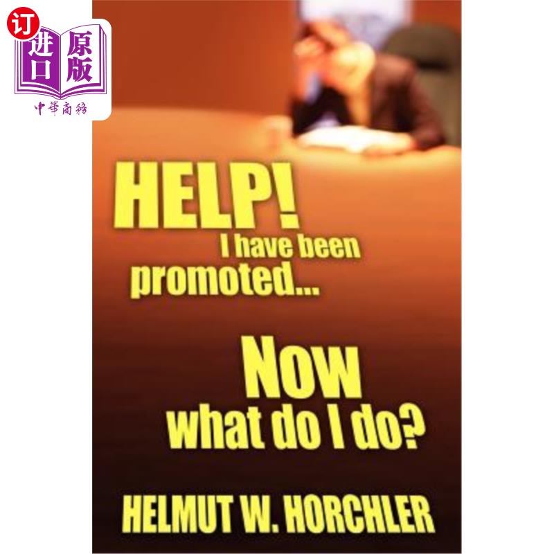 【中商海外直订】help! i have been promoted.now what d.