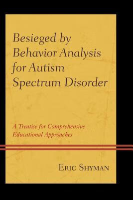 预订 besieged by behavior analysis for autism spectrum disorder