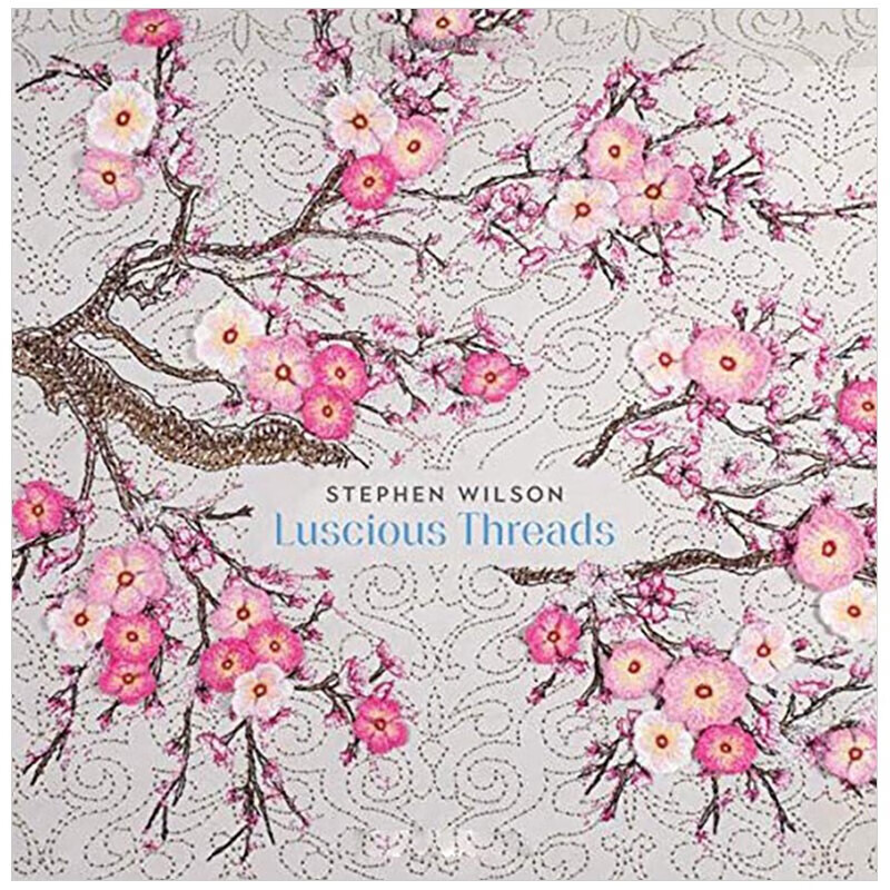 【现货】Stephen Wilson: Luscious Threads，斯蒂芬.威尔逊:甜美的线