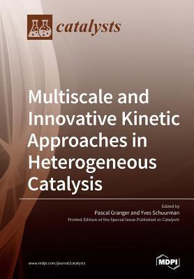 预订Multiscale and Innovative Kinetic Approaches in