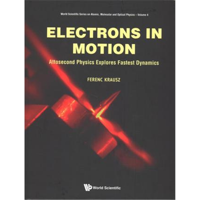 预订electrons in motion: attosecond physics explor