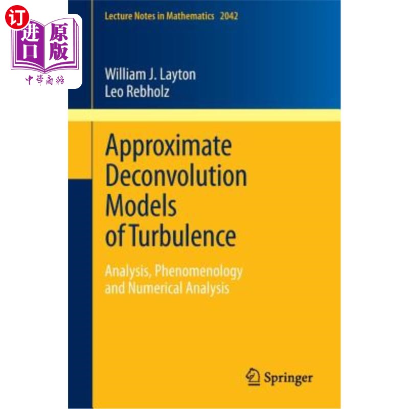 海外直订approximate deconvolution models of turbulence: analysis