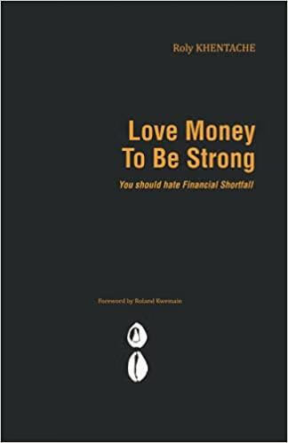 love money to be strong: you should hate financial shortfall