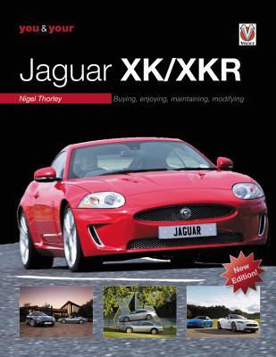 预订you & your jaguar xk/xkr: buying, enjoying, main