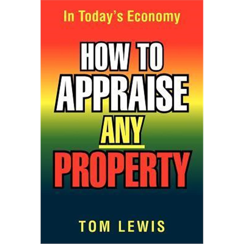 预订how to appraise any property:in todays economy