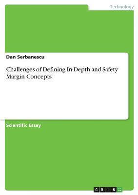 预订Challenges of Defining In-Depth and Safety Margi